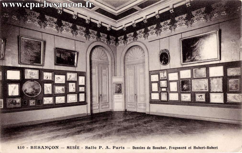 410 - BESANÇON - MUSÉE - Salle P. A. Paris - Dessins de Boucher, Fragonard et Hubert-Robert